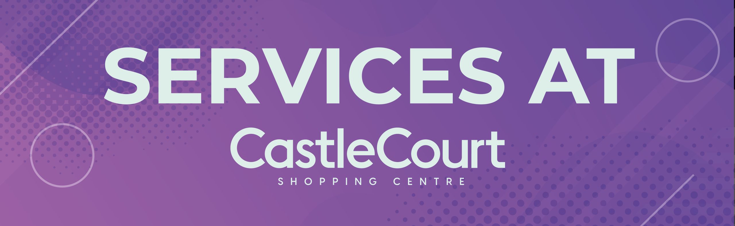 Services Available at CastleCourt | CastleCourt Shopping Centre Belfast